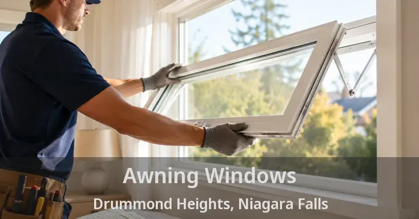 Awning Windows Drummond Heights, Niagara Falls - ON