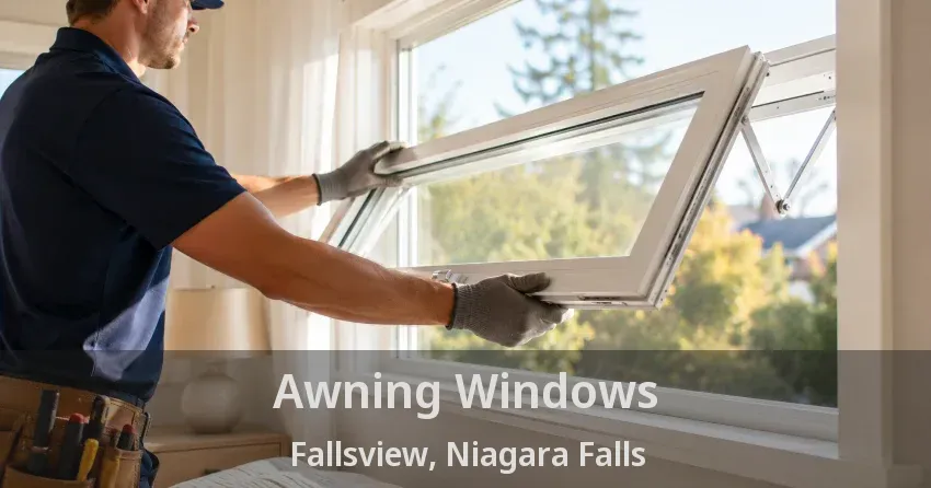 Awning Windows Fallsview, Niagara Falls - ON