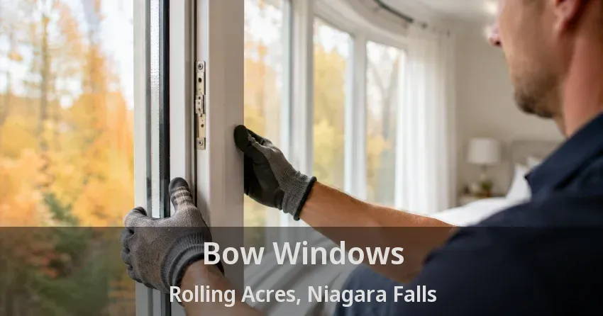 Bow Windows Rolling Acres, Niagara Falls - ON