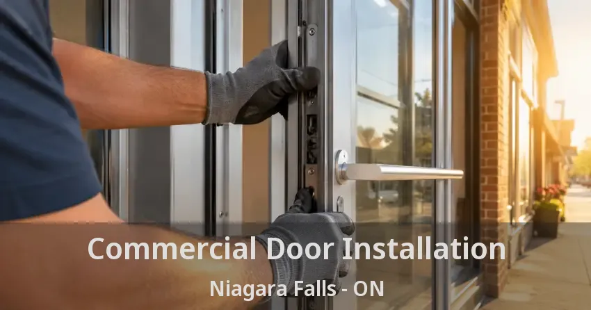 Commercial Door Installation Niagara Falls - ON