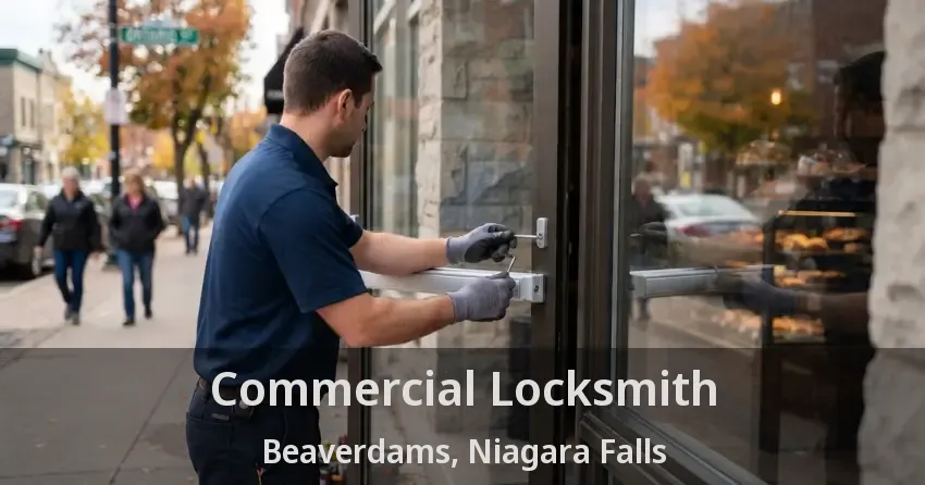 Commercial Locksmith Beaverdams, Niagara Falls - ON