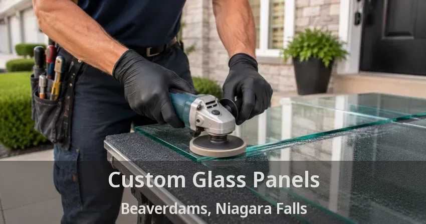 Custom Glass Panels Beaverdams, Niagara Falls - ON
