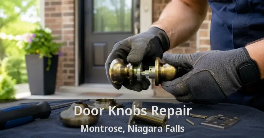 Door Knobs Repair Montrose, Niagara Falls - ON