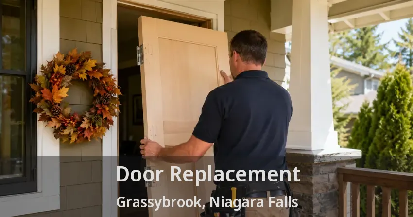 Door Replacement Grassybrook, Niagara Falls - ON