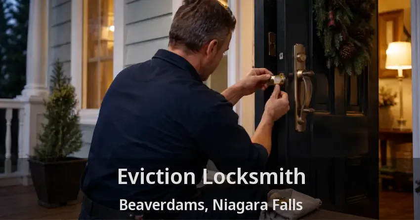 Eviction Locksmith Beaverdams, Niagara Falls - ON