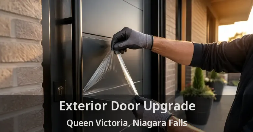 Exterior Door Upgrade Queen Victoria, Niagara Falls - ON