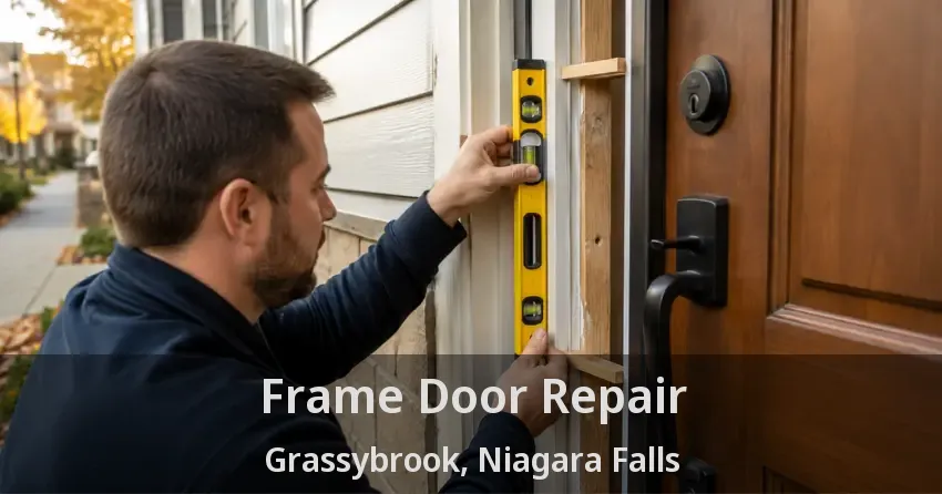 Frame Door Repair Grassybrook, Niagara Falls - ON