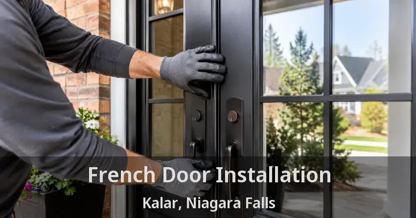 French Door Installation Kalar, Niagara Falls - ON