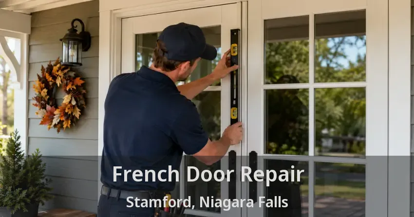French Door Repair Stamford, Niagara Falls - ON