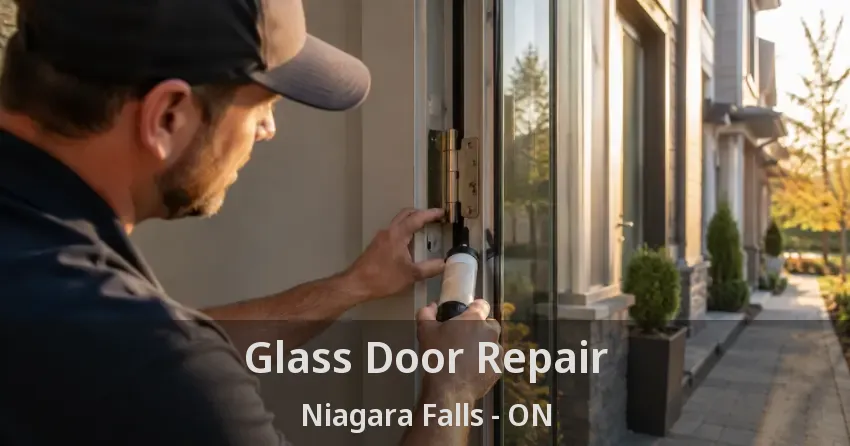 Glass Door Repair Niagara Falls - ON