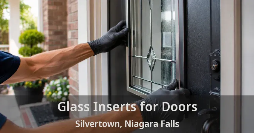 Glass Inserts for Doors Silvertown, Niagara Falls - ON