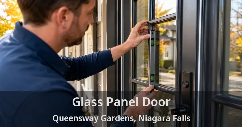 Glass Panel Door Queensway Gardens, Niagara Falls - ON