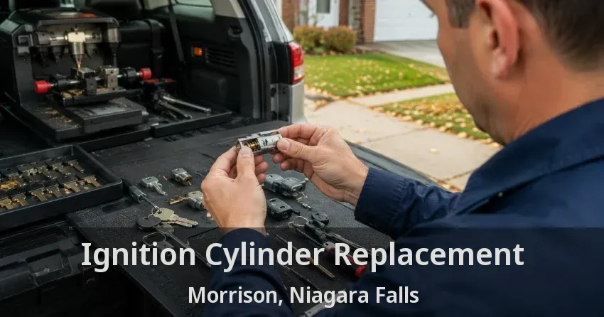 Ignition Cylinder Replacement Morrison, Niagara Falls - ON