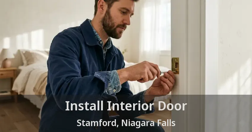 Install Interior Door Stamford, Niagara Falls - ON