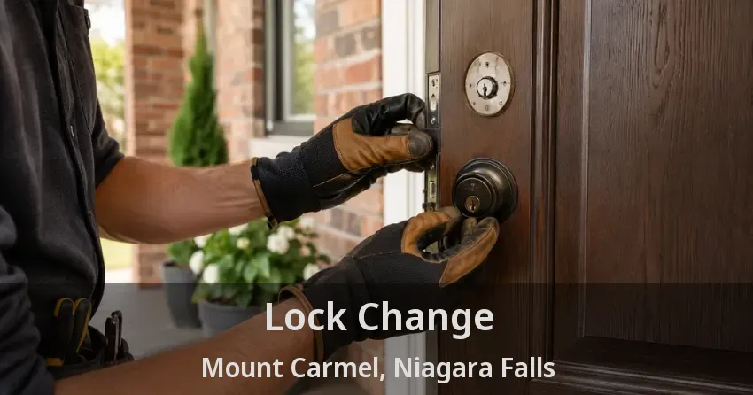 Lock Change Mount Carmel, Niagara Falls - ON