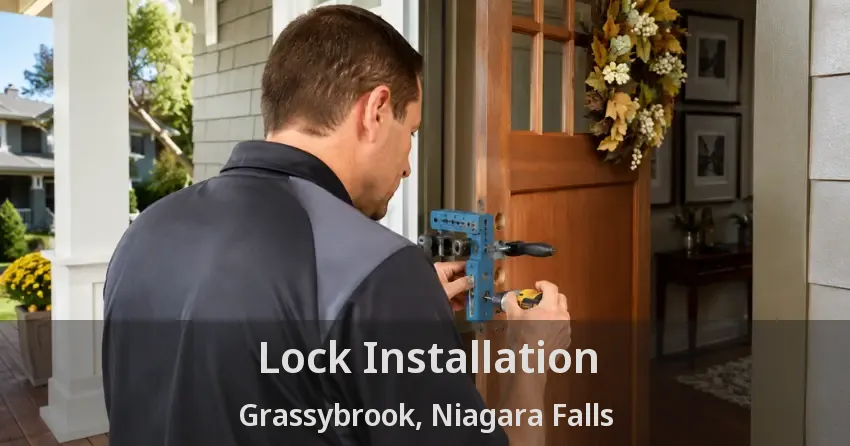 Lock Installation Grassybrook, Niagara Falls - ON