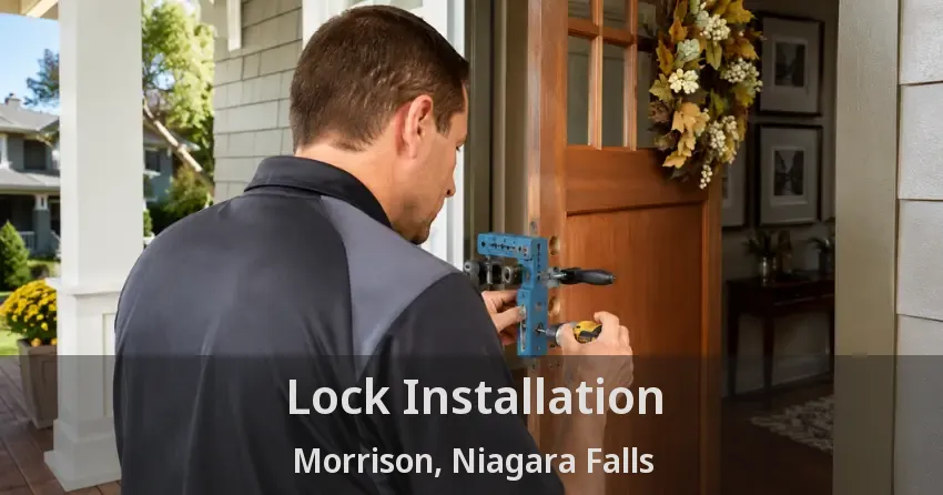 Lock Installation Morrison, Niagara Falls - ON