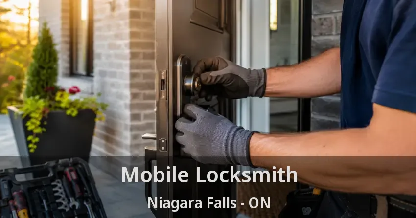 Mobile Locksmith Niagara Falls - ON