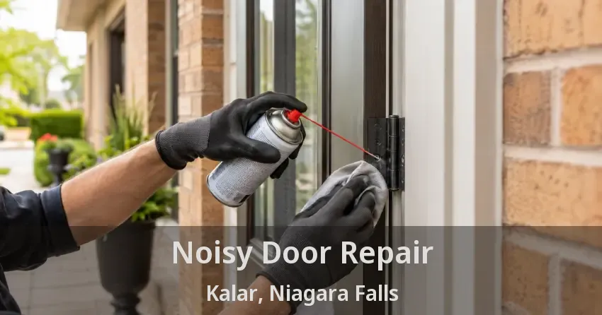 Noisy Door Repair Kalar, Niagara Falls - ON