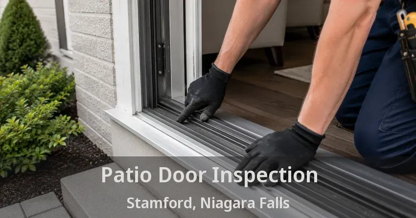 Patio Door Inspection Stamford, Niagara Falls - ON