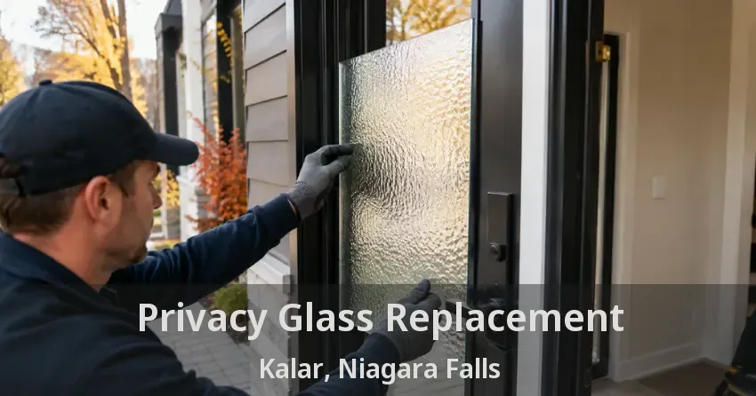 Privacy Glass Replacement Kalar, Niagara Falls - ON