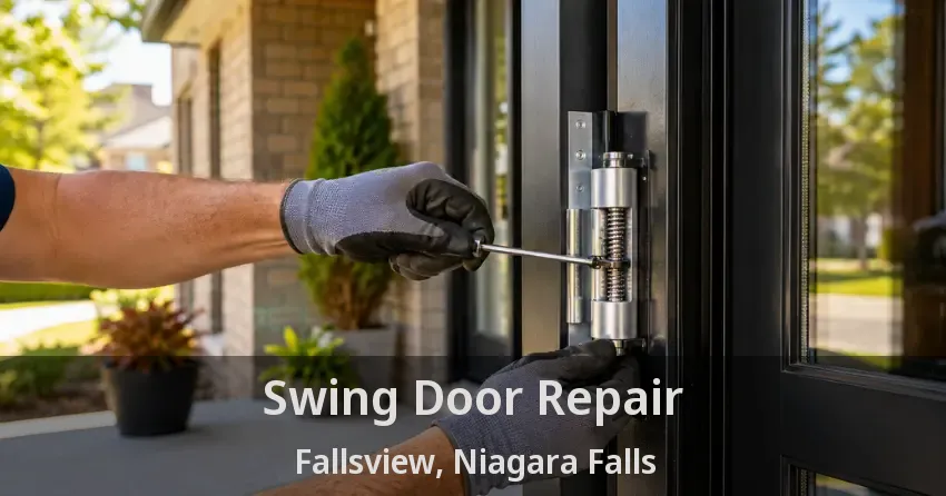 Swing Door Repair Fallsview, Niagara Falls - ON