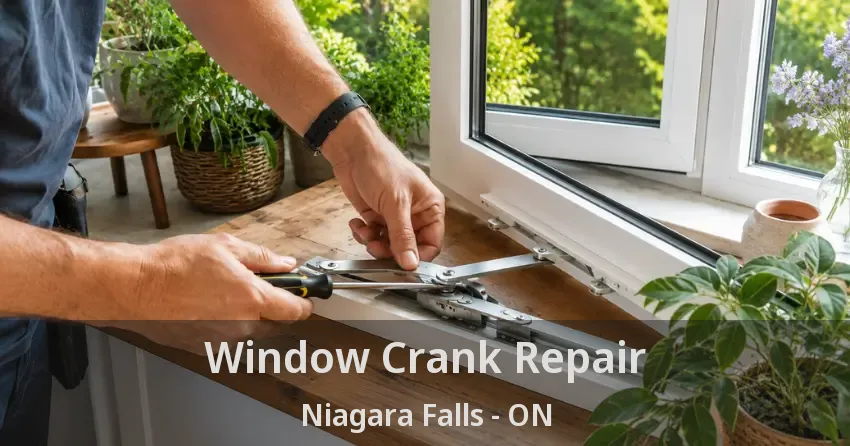 Window Crank Repair Niagara Falls - ON