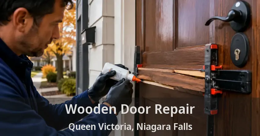 Wooden Door Repair Queen Victoria, Niagara Falls - ON